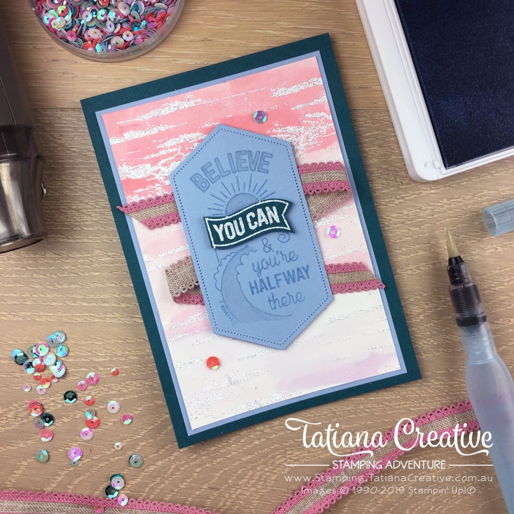 Tatiana Creative Stamping Adventure - Encouragement card using the Believe You Can stamp set, Birch stamp, and the 2019-2020 InColors all by Stampin' Up!®