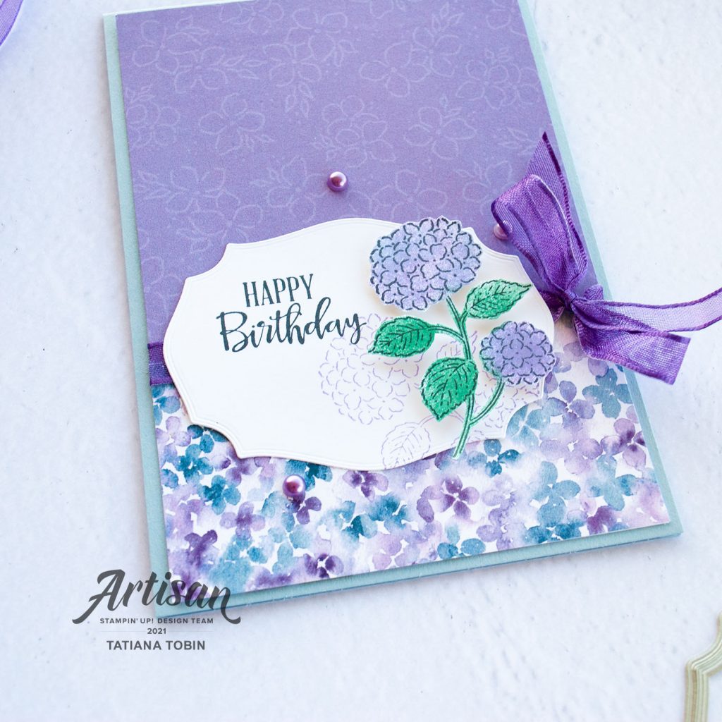 Tatiana Creative Stamping Adventure 2021 Artisan Design Team Member - Hydrangea Birthday card with Suite Sampler stamp set and Hydrangea Hill DSP both from Stampin' Up!®