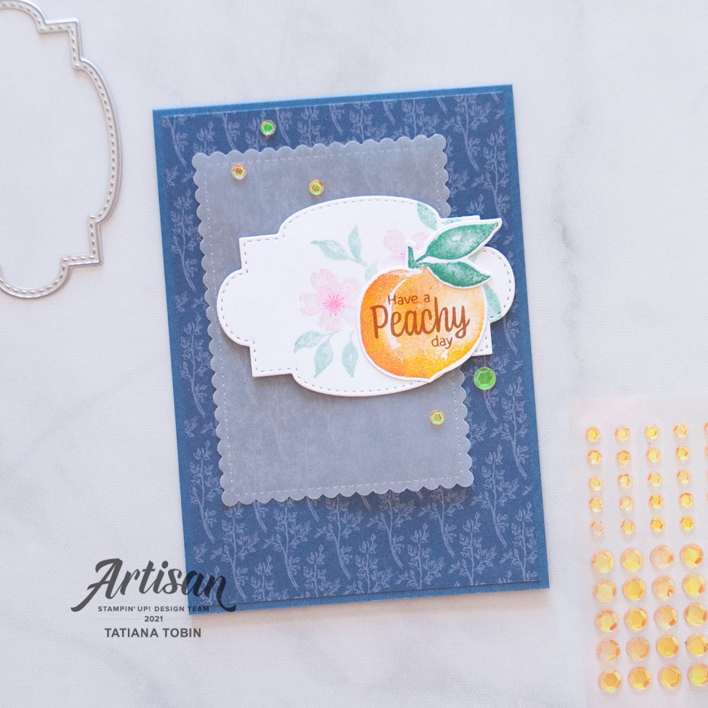 Tatiana Creative Stamping Adventure - 2021 Artisan Design Team July Showcase of You're A Peach Bundle from Stampin' Up!®