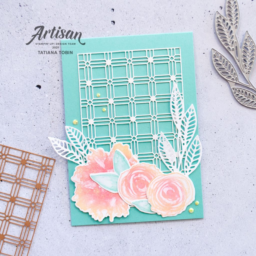 Tatiana Creative Stamping Adventure 2021 Artisan Design Team Member - Floral Card featuring the Artistically Ink Bundle and Paper Lattice both from Stampin' Up!®